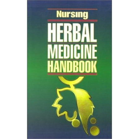 Pre-Owned Nursing Herbal Medicine Handbook (Paperback) 1582551006 9781582551005