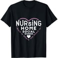 thumbnail image 1 of Nursing Home Social Worker Work Is Where the Heart Is T-Shirt, 1 of 4