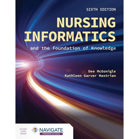 Nursing Informatics and the Foundation of Knowledge, (Paperback)