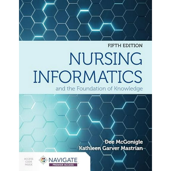 Pre-Owned Nursing Informatics and the Foundation of Knowledge: . (Paperback) 128422046X 9781284220469