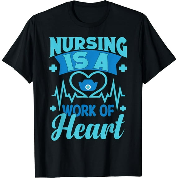 Nursing Is Work Of Heart Stethoscope Nurse T-Shirt