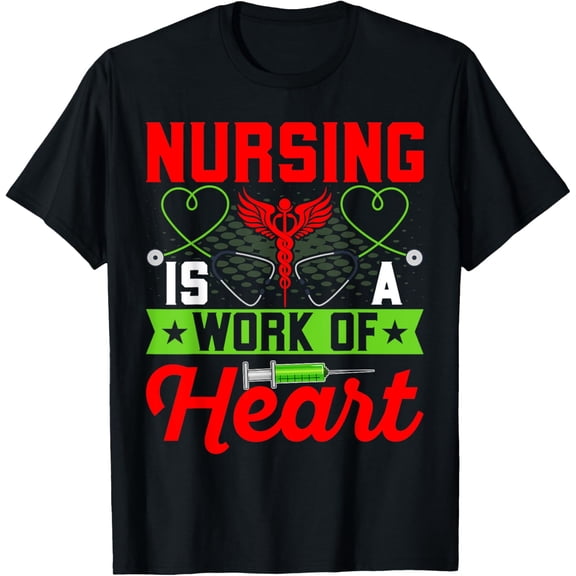Nursing Is a Work of Heart - CNA LPN RN Nurse Nursing T-Shirt100% cotton