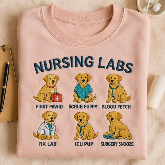Nursing Labs Embroidered Sweatshirt, ICU Pup Dog Shirt, First Pawid Vet Tech Gift, Labrador Nurse Hoodie, Scrub Puppy Crewneck