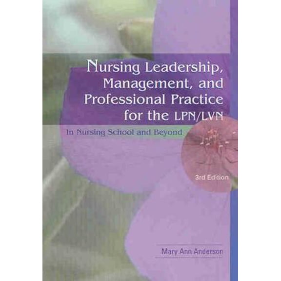 Pre-Owned Nursing Leadership, Management and Professional Practice for the LPN/LVN: In Nursing School and Beyond (Paperback) 0803612915 9780803612914