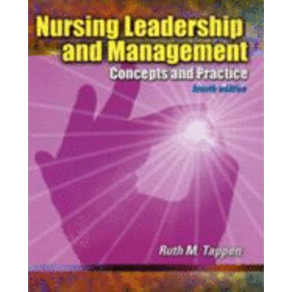 Nursing Leadership and Management: Concepts and Practice (Paperback) by Ruth Tappen