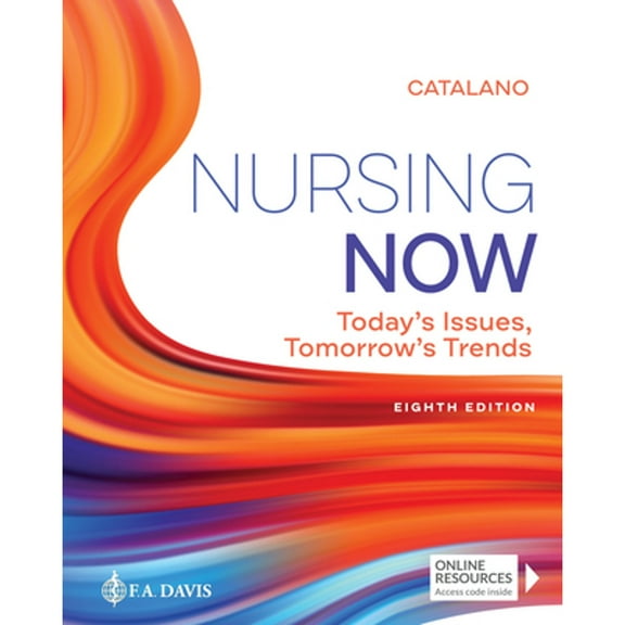 Pre-Owned Nursing Now: Today's Issues, Tomorrows Trends (Paperback) 0803674880 9780803674882
