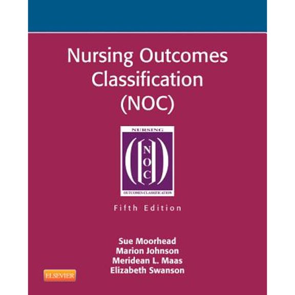 Pre-Owned Nursing Outcomes Classification (NOC) : Measurement of Health Outcomes (Paperback) 9780323100106