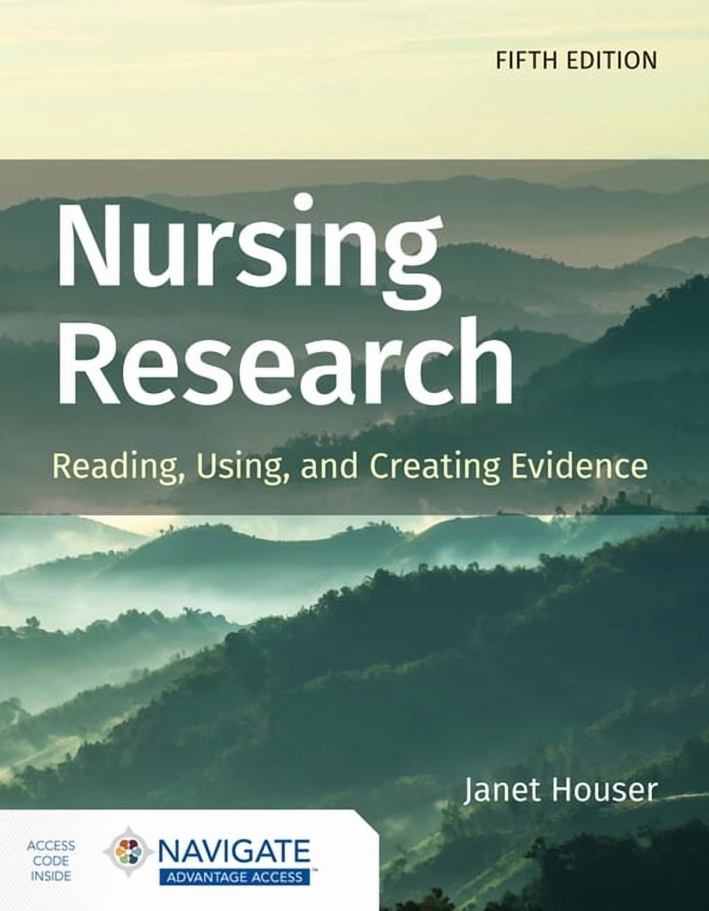 Nursing Research: Reading, Using, and Creating Evidence with Navigate Advantage Access, (Paperback)