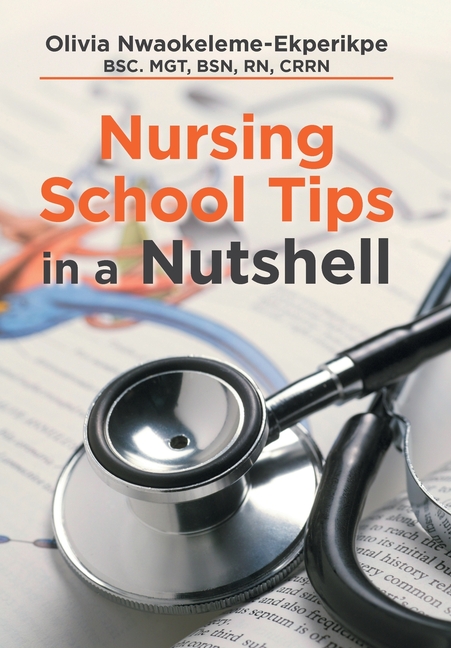Nursing School Tips in a Nutshell (Hardcover)