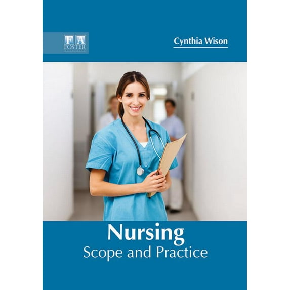 Nursing: Scope and Practice, (Hardcover)