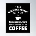 thumbnail image 1 of Nursing Student Coffee Lover Compassion Care Coffee School Design Poster Wall Art, Modern Wall Decor, 16x24 UNFRAMED, 1 of 3