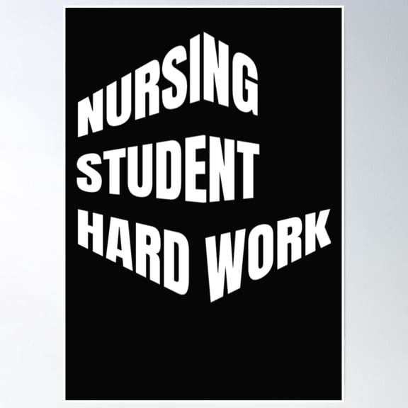Nursing Student Hard Work Poster Wall Art, Modern Wall Decor, 8x12 UNFRAMED