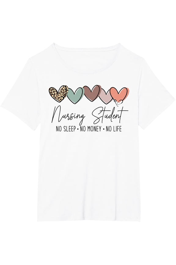 Nursing Student No Sleep No Money No Life, Future Nurse T-Shirt