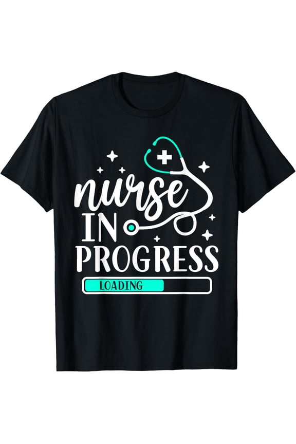 Nursing Student T-Shirt Women Girls Funny Nurse In Progress T-Shirt
