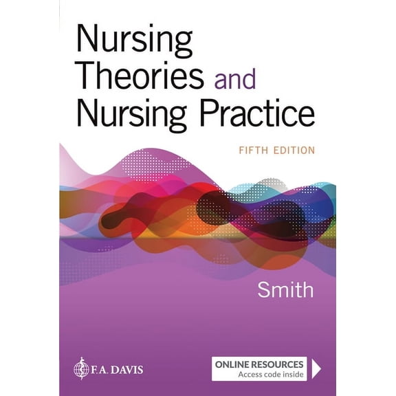 Nursing Theories and Nursing Practice, (Paperback)