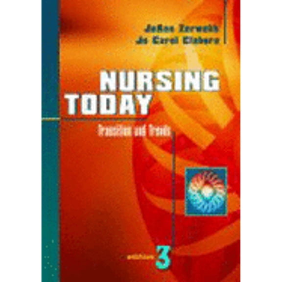 Pre-Owned Nursing Today : Transition and Trends 9780721686851 Used