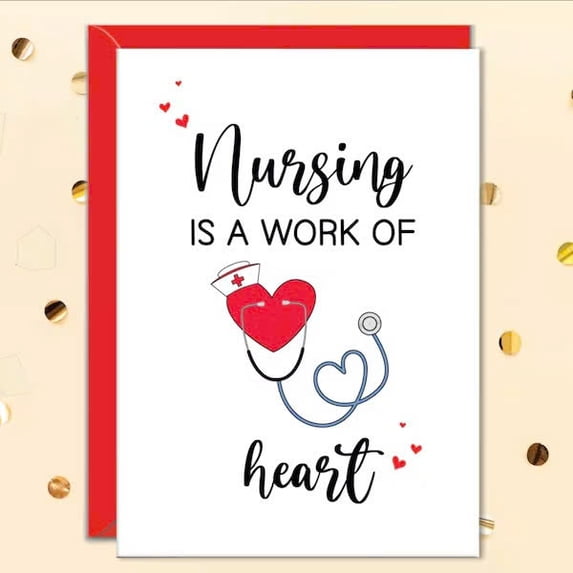 Nursing Is a Work of Heart Card – Perfect Greeting Card for Nurses ...