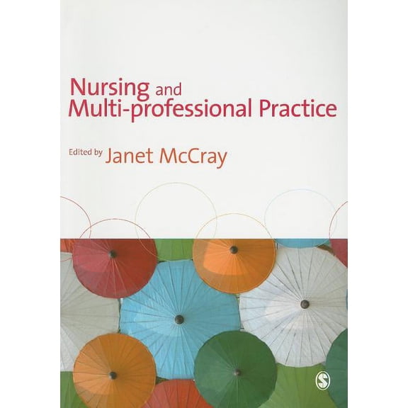 Nursing and Multi-Professional Practice, (Paperback)