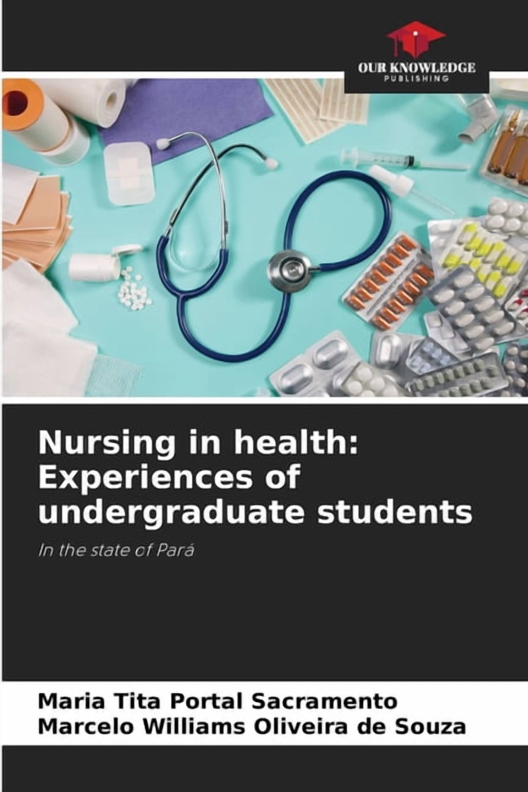 Nursing in health: Experiences of undergraduate students, (Paperback)