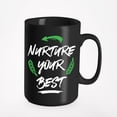 thumbnail image 1 of Nurture Your Best Motivational or Giveaways, Black 15oz Ceramic Mug, 1 of 5