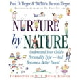 thumbnail image 1 of Pre-Owned Nurture by Nature: Understand Your Child's Personality Type - And Become a Better Parent (Paperback) 0316845132 9780316845137, 1 of 1