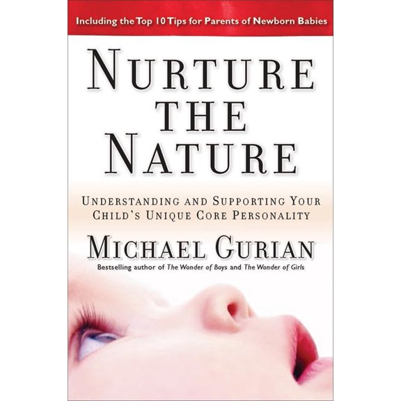 Pre-Owned Nurture the Nature: Understanding and Supporting Your Child's Unique Core Personality (Hardcover) 078798633X 9780787986339