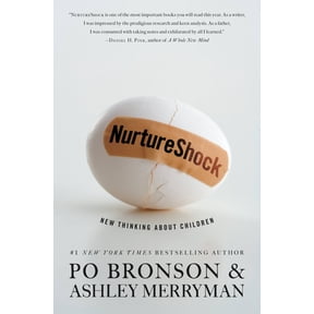 Nurtureshock: New Thinking about Children (Hardcover) by Po Bronson, Ashley Merryman