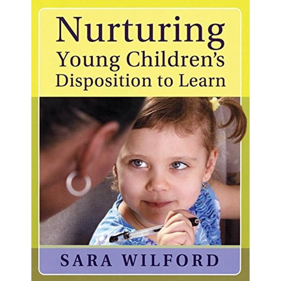 Pre-Owned Nurturing Young Children's Disposition to Learn (Paperback) 1933653477 9781933653471