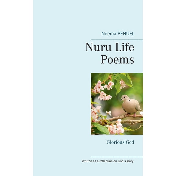 Nuru Life Poems : Glorious God (Paperback)