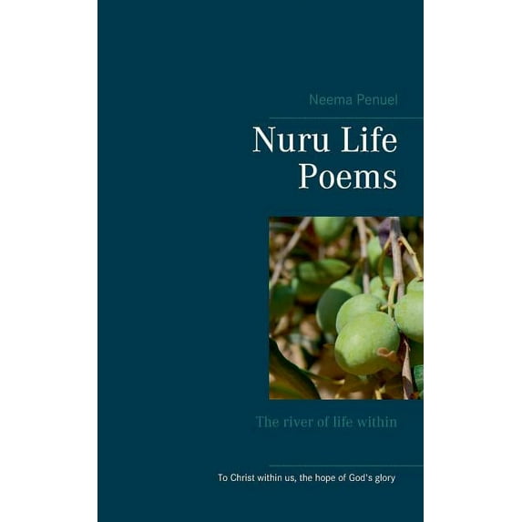 Nuru Life Poems: The river of life within, (Paperback)
