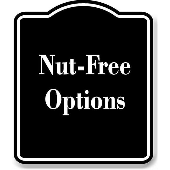 Nut-Free Options BLACK Aluminum Composite Sign 20''x24''
