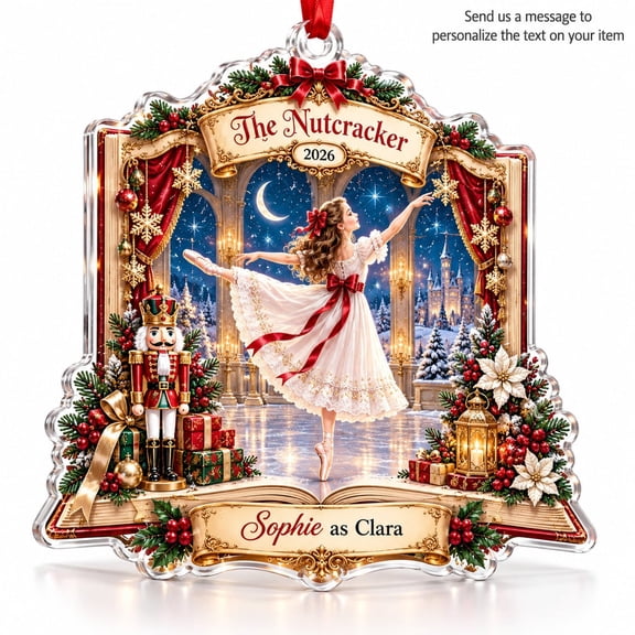 Nutcracker Ballet Acrylic Ornament Clara Ballerina Christmas Keepsake