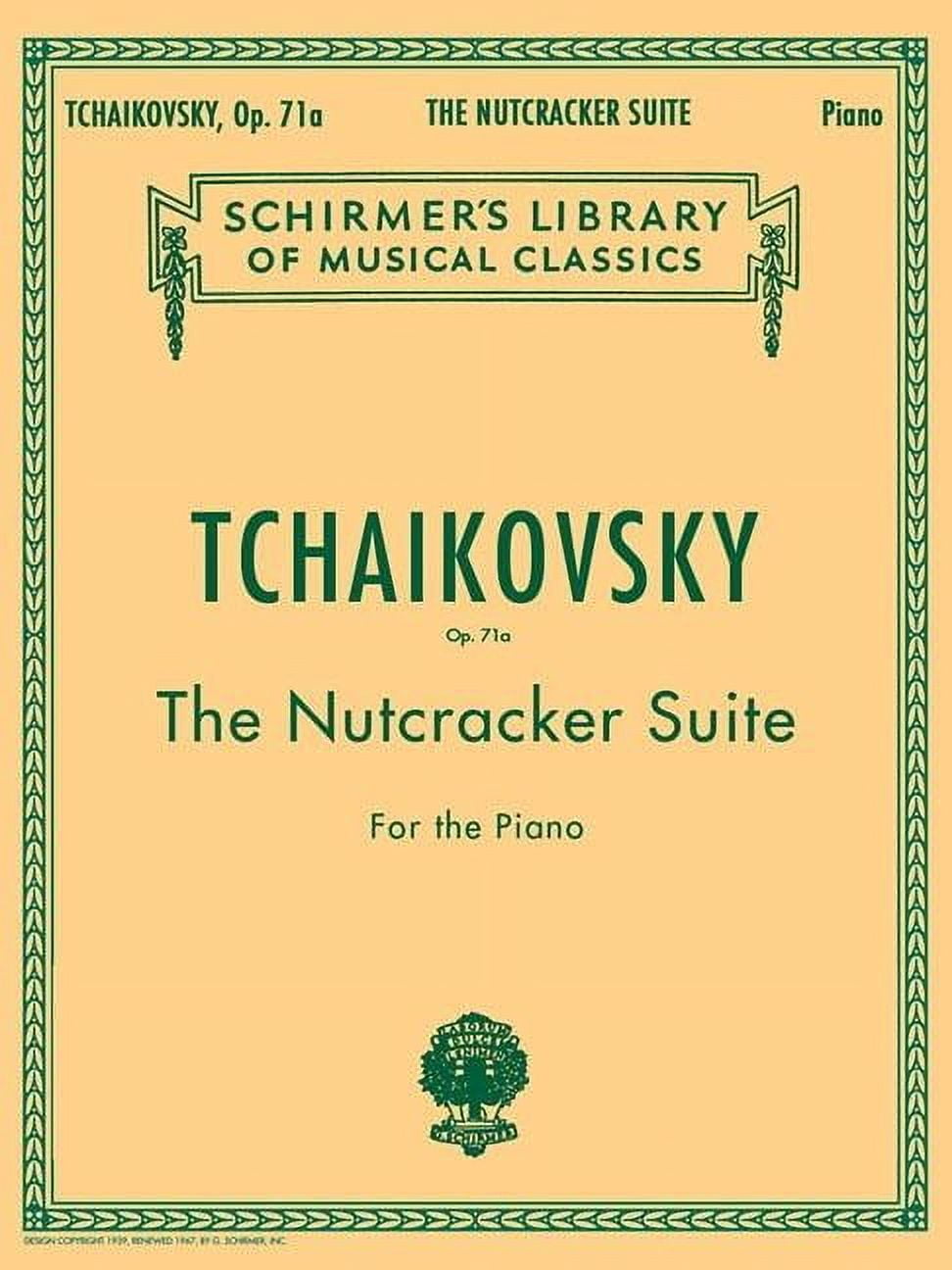 Tchaikovsky - The Nutcracker Suite for Piano Op. 71a Schirmer Library Vol. 1447 Classical Sheet Music for Pianists Stude, (Paperback)