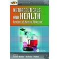 thumbnail image 1 of Nutraceuticals Nutraceuticals and Health: Review of Human Evidence, (Paperback), 1 of 1