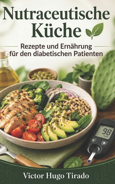 Nutraceutische KÃ¼che - Rezepte und ErnÃ¤hrung fÃ¼r den diabetischen Patienten: Rezepte mit niedrigem glykÃ¤mischen Index zu, (Paperback)