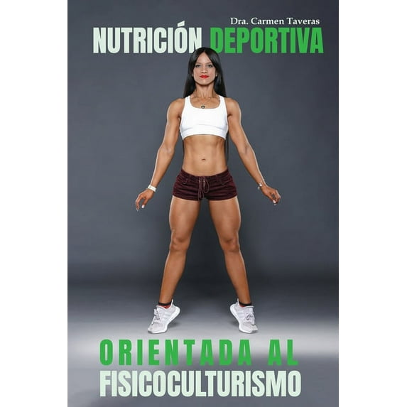Nutrición Deportiva Orientada Al Fisicoculturismo (Paperback)