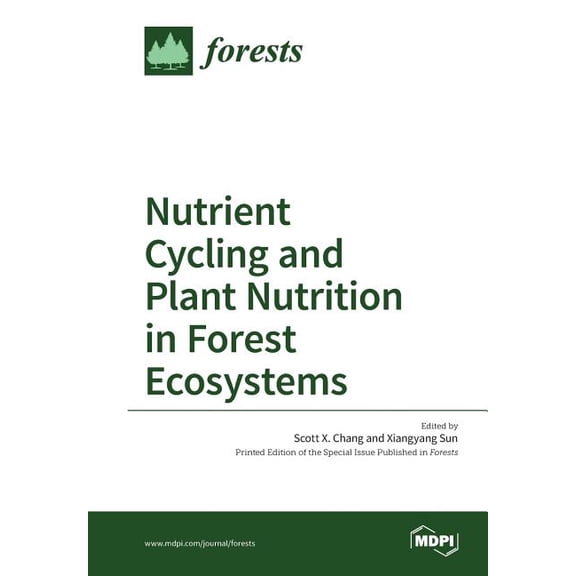 Nutrient Cycling and Plant Nutrition in Forest Ecosystems, (Paperback)