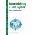 thumbnail image 1 of Nutrients in Ecosystems Magnesium Deficiency in Forest Ecosystems, Book 1, (Hardcover), 1 of 1