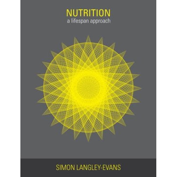 Pre-Owned Nutrition: A Lifespan Approach (Paperback) 1405178787 9781405178785