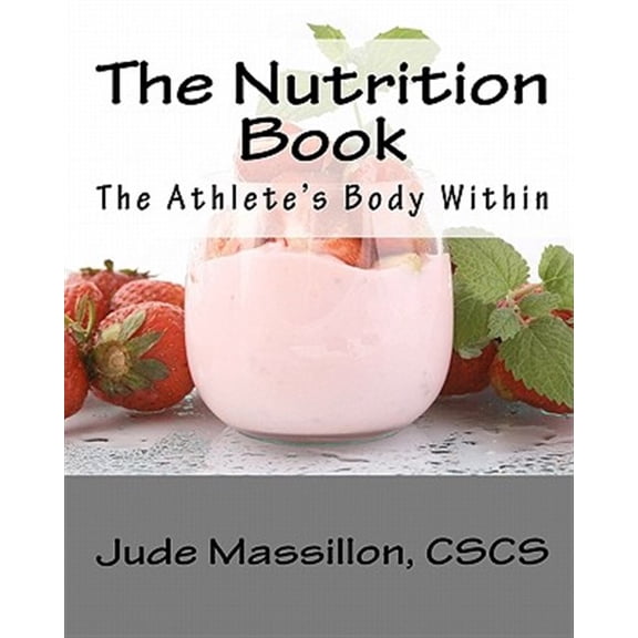Nutrition Book : The Athlete's Body Within