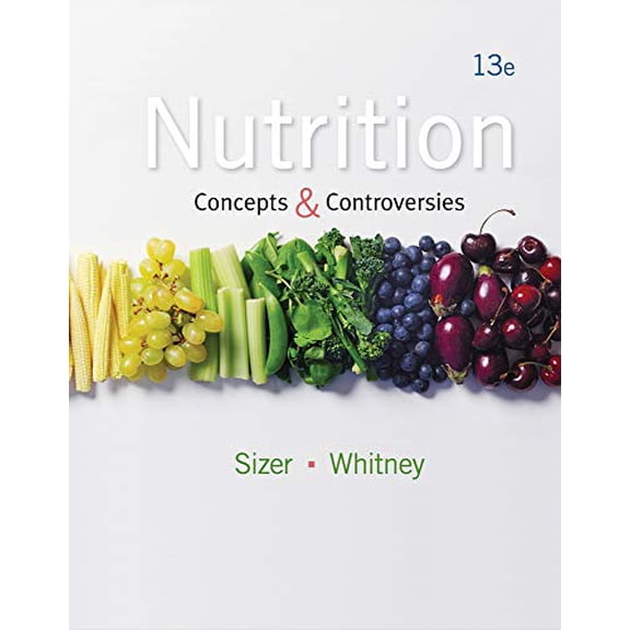 Pre-Owned Nutrition: Concepts and Controversies, 13th Edition (Paperback) 1133603181 9781133603184
