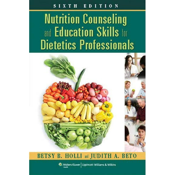 Pre-Owned NUTRITION COUNSELING & EDUCATION SKILLS FOR DIETETICS 6E: . (Paperback) 1451120389 9781451120387