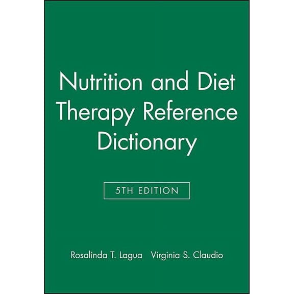 Nutrition & Diet Therapy Reference Dictionary: Nutrition and Diet Therapy Reference Dictionary (Hardcover)