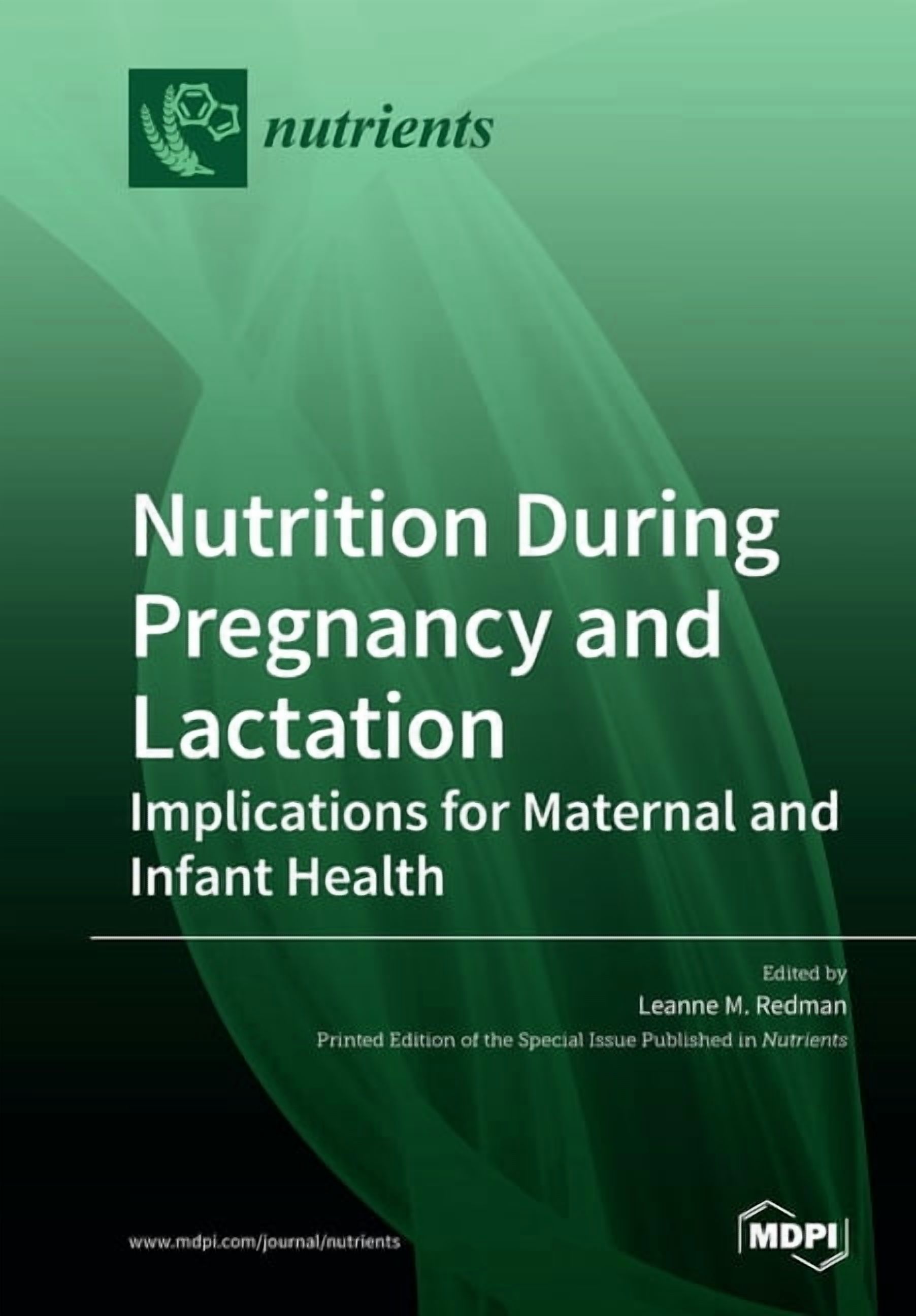 Nutrition During Pregnancy and Lactation: Implications for Maternal and Infant Health, (Paperback)