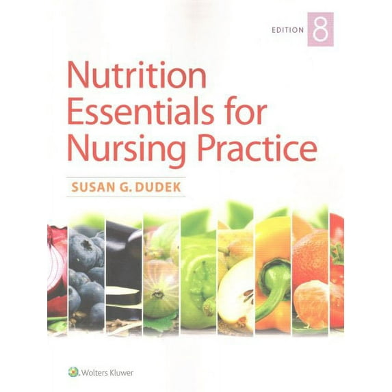 Nutrition Essentials for Nursing Practice