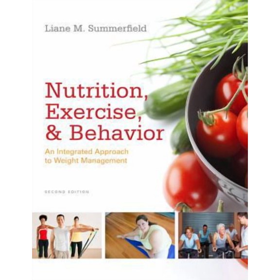 Pre-Owned Nutrition, Exercise, and Behavior : An Integrated Approach to Weight Management