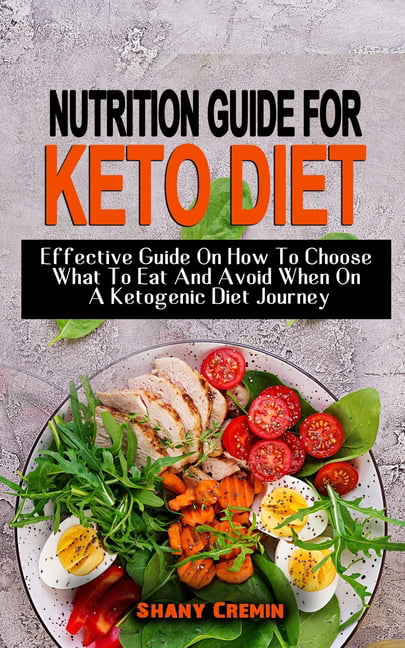 Nutrition Guide for Keto Diet : Effective Guide On How To Choose What ...