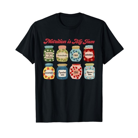 Nutrition Is My Jam Registered Dietitian Nutritionist RDN T-Shirt