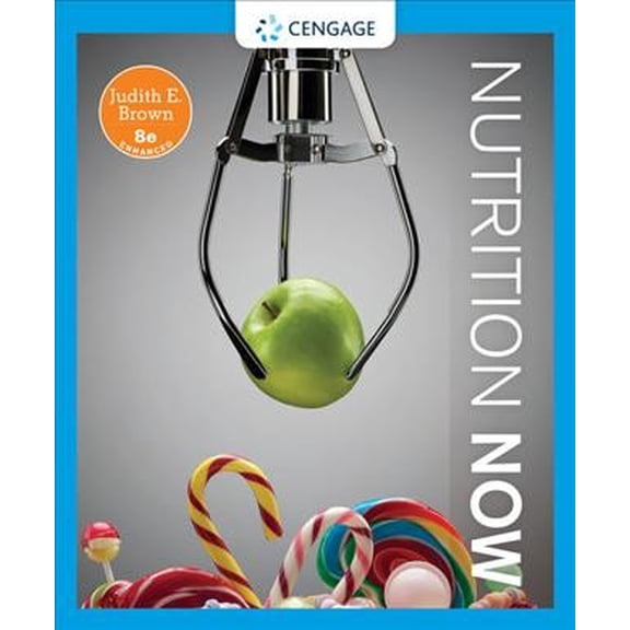 Pre-Owned Nutrition Now, Enhanced Edition (Mindtap Course List) Paperback