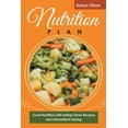 thumbnail image 1 of Nutrition Plan: Good Nutrition with Eating Clean Recipes and Intermittent Fasting, (Paperback), 1 of 1